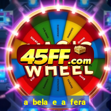 a bela e a fera 2014 filme completo dublado